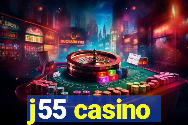 j55 casino